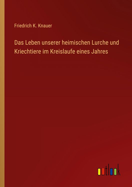 Produktbild: Das Leben unserer heimischen Lurche und Kriechtiere im Kreislaufe eines Jahres