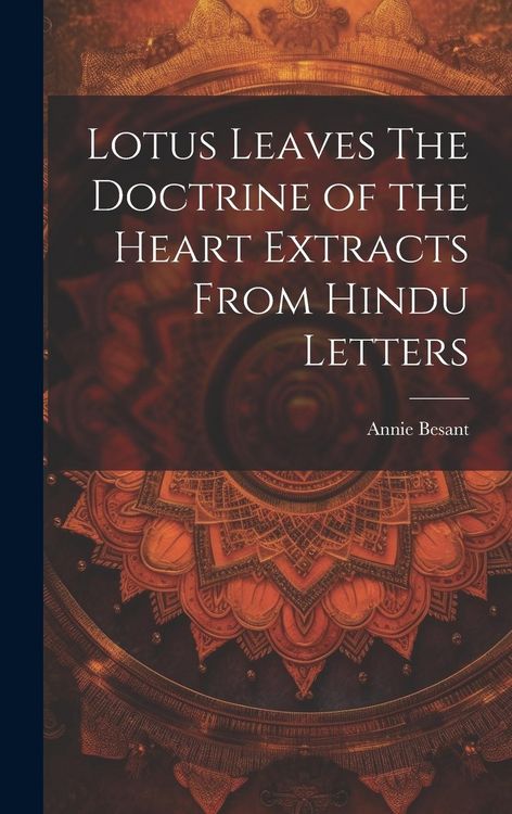 Produktbild: Lotus Leaves The Doctrine of the Heart Extracts From Hindu Letters