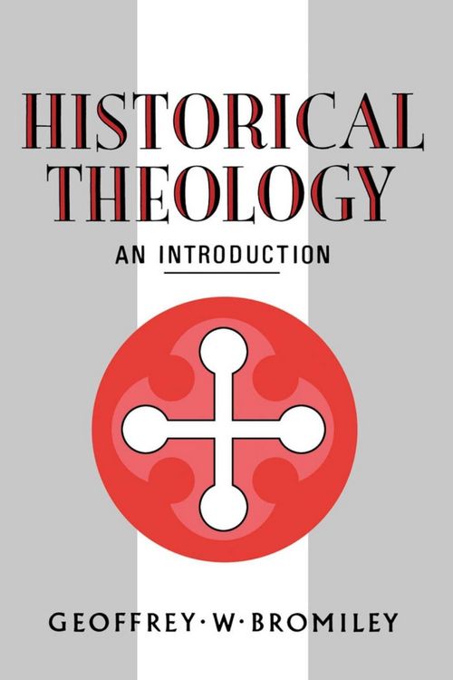 Produktbild: Historical Theology: An Introduction