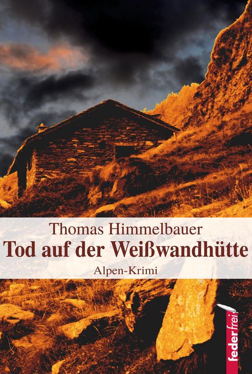 Produktbild: Tod auf der Wei&szlig;wandh&uuml;tte: Alpenkrimi