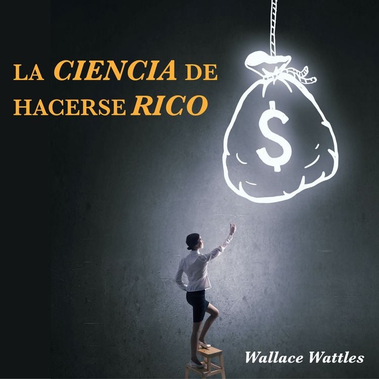 Produktbild: La Ciencia de Hacerse Rico