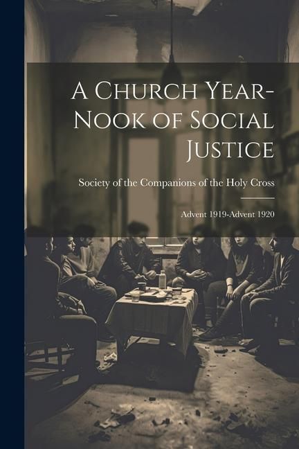 Produktbild: A Church Year-Nook of Social Justice; Advent 1919-Advent 1920