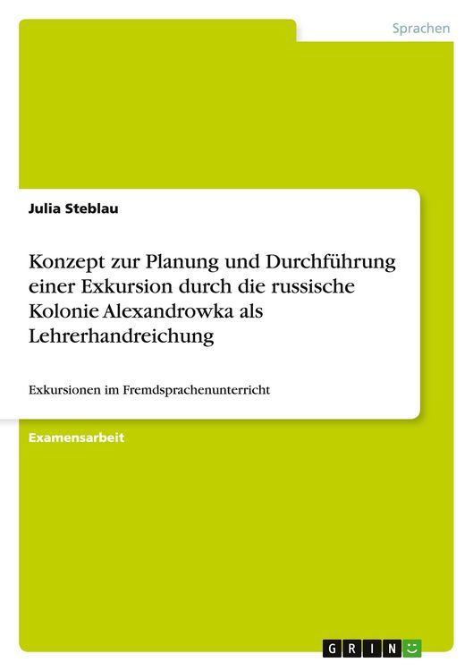 Produktbild: Konzept zur Planung und Durchf&uuml;hrung einer Exkursion durch die russische Kolonie Alexandrowka als Lehrerhandreichung