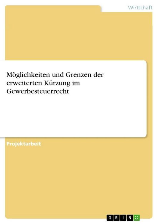 Produktbild: M&ouml;glichkeiten und Grenzen der erweiterten K&uuml;rzung im Gewerbesteuerrecht