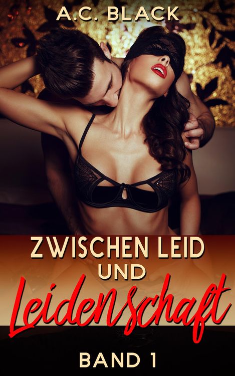 Produktbild: Zwischen Leid und Leidenschaft 1