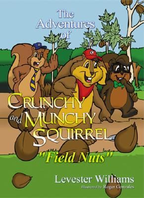 Produktbild: The Adventures of Crunchy and Munchy Squirrel: Field Nuts