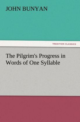 Produktbild: The Pilgrim's Progress in Words of One Syllable