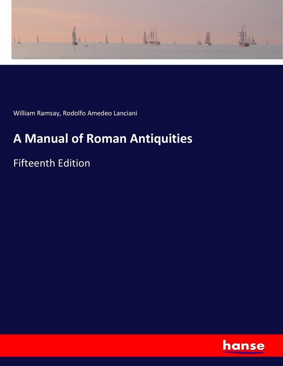 Produktbild: A Manual of Roman Antiquities