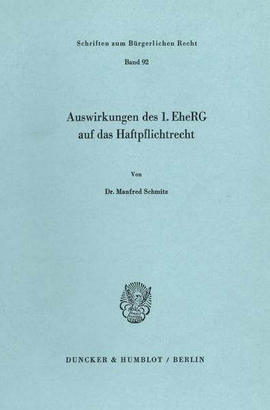 Produktbild: Auswirkungen des 1. EheRG auf das Haftpflichtrecht.