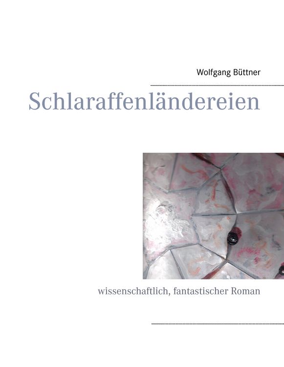 Produktbild: Schlaraffenl&auml;ndereien