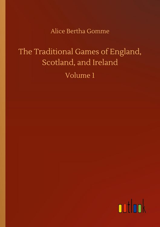 Produktbild: The Traditional Games of England, Scotland, and Ireland