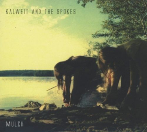 Produktbild: Kalweit And The Spokes: Mulch