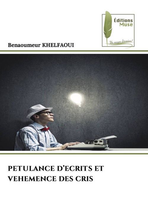 Produktbild: Petulance D'ecrits Et Vehemence des Cris