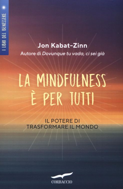Produktbild: La mindfulness è per tutti. Il potere di trasformare il mondo