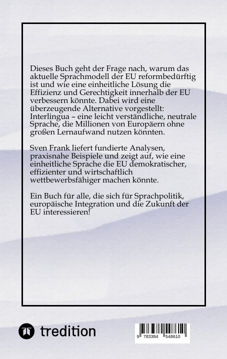 Produktbild: Warum die EU eine neutrale Amtssprache braucht &hellip;