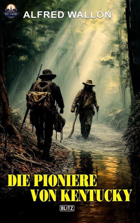 Produktbild: Die Pioniere von Kentucky