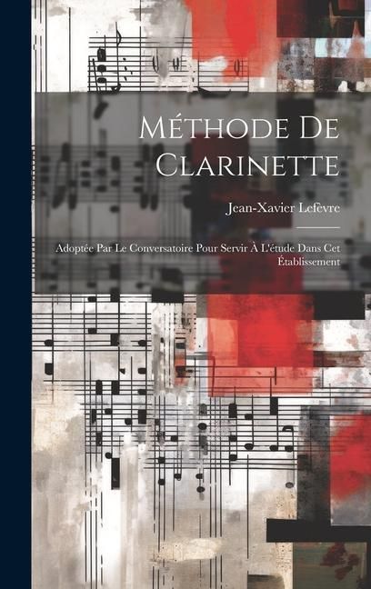 Produktbild: M&eacute;thode De Clarinette