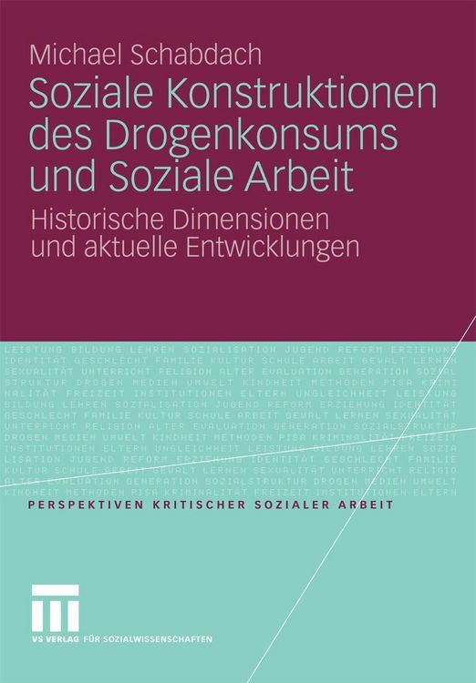 Produktbild: Soziale Konstruktionen des Drogenkonsums und Soziale Arbeit
