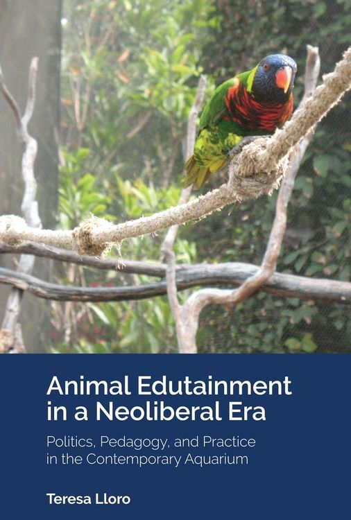 Produktbild: Animal Edutainment in a Neoliberal Era