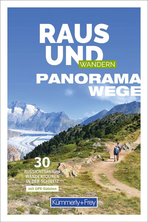 Produktbild: K&uuml;mmerly+Frey Raus und Wandern Panoramawege &ndash; Wanderf&uuml;hrer
