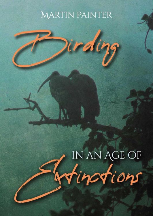 Produktbild: Birding in an Age of Extinctions