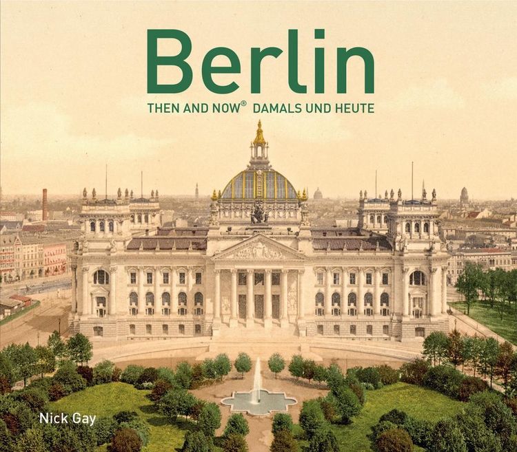 Produktbild: Berlin Then and Now&reg;