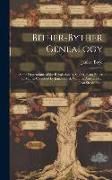Produktbild: Bither-Byther Genealogy; Some Descendants of the Revolutionary Soldier, Peter Bither of Maine, Compiled by Janice Boyd, With the Assistance of Jean St