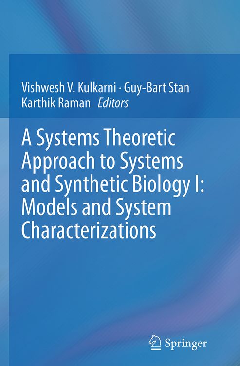 Produktbild: A Systems Theoretic Approach to Systems and Synthetic Biology I: Models and System Characterizations