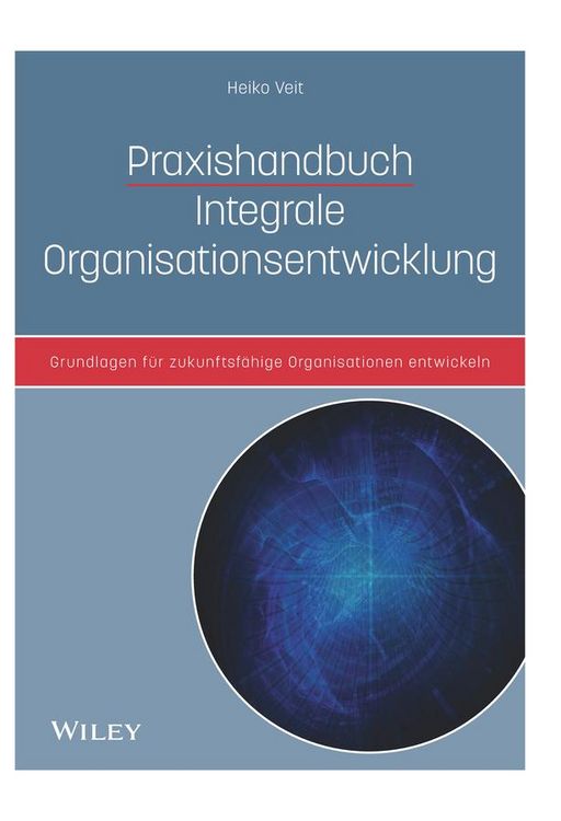 Produktbild: Praxishandbuch Integrale Organisationsentwicklung