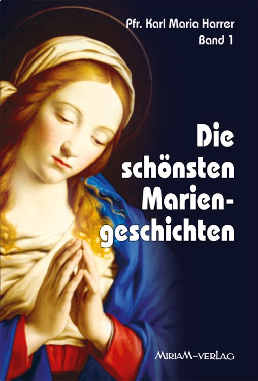 Produktbild: Die sch&ouml;nsten Mariengeschichten / Die sch&ouml;nsten Mariengeschichten