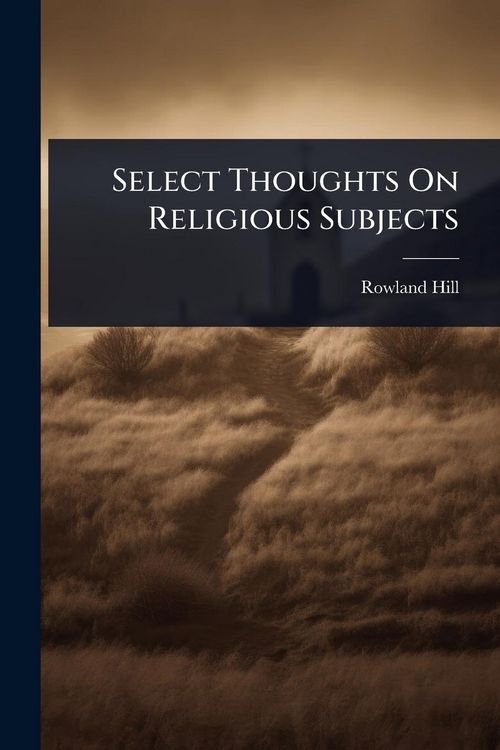 Produktbild: Select Thoughts On Religious Subjects