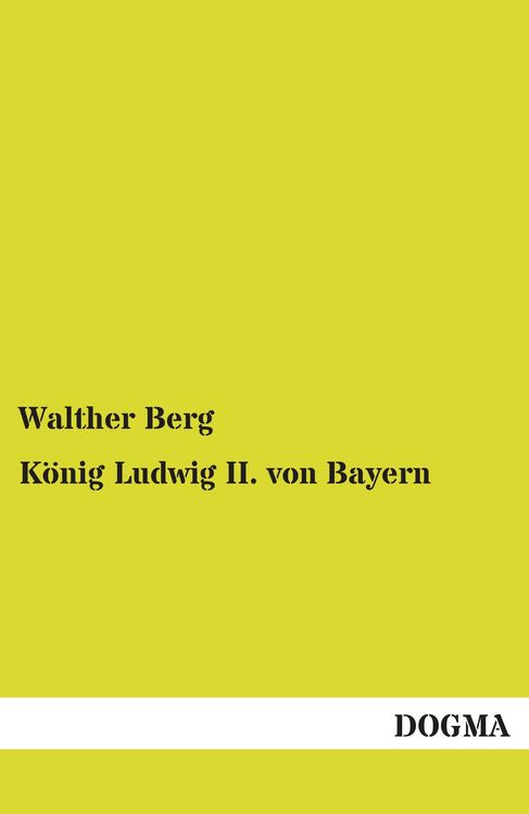 Produktbild: K&ouml;nig Ludwig II. von Bayern