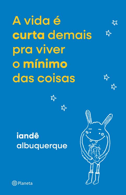 Produktbild: A vida &eacute; curta demais pra viver o m&iacute;nimo das coisas