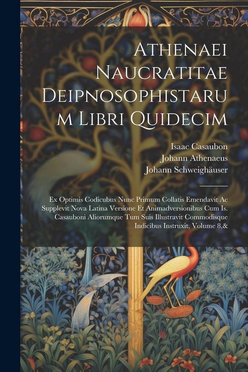 Produktbild: Athenaei Naucratitae Deipnosophistarum Libri Quidecim
