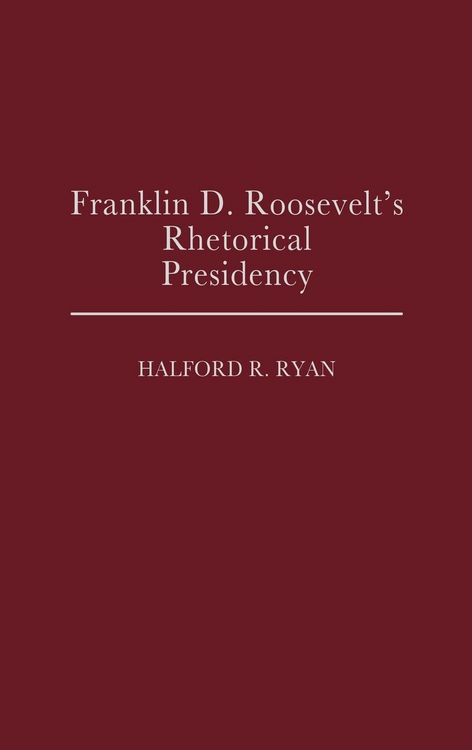Produktbild: Franklin D. Roosevelt's Rhetorical Presidency