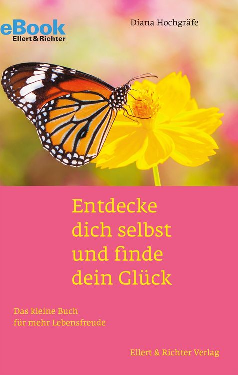 Produktbild: Entdecke dich selbst und finde dein Gl&uuml;ck