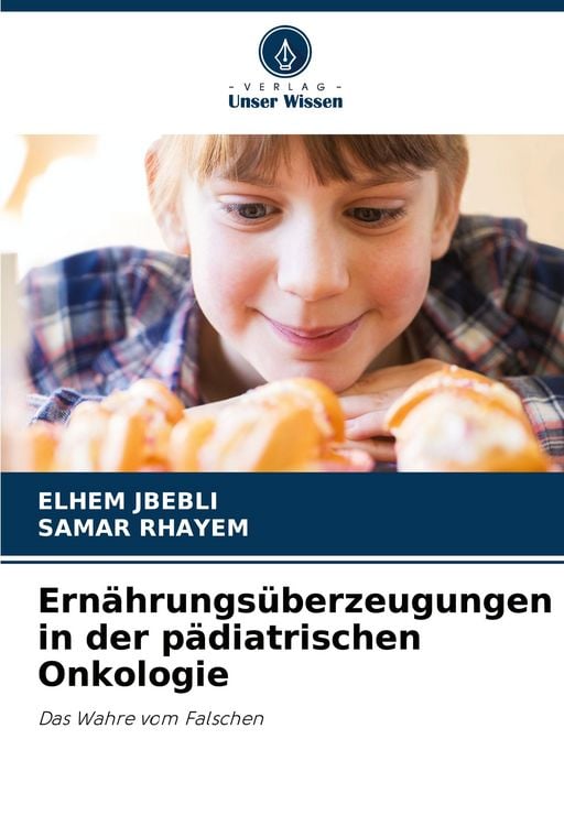 Produktbild: Ern&auml;hrungs&uuml;berzeugungen in der p&auml;diatrischen Onkologie