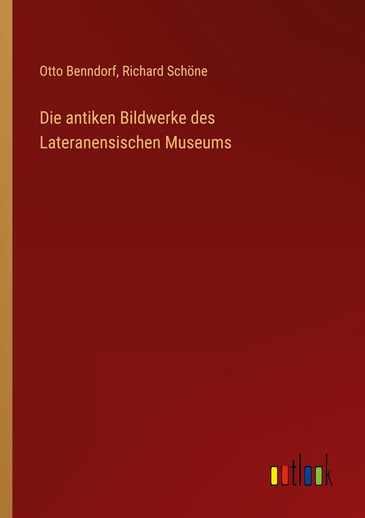 Produktbild: Die antiken Bildwerke des Lateranensischen Museums