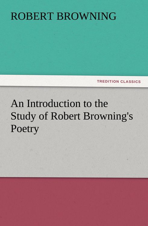 Produktbild: An Introduction to the Study of Robert Browning's Poetry