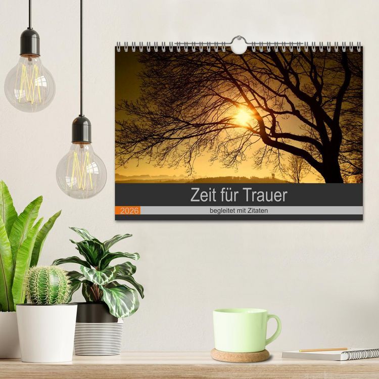 Produktbild: Zeit f&uuml;r Trauer - begleitet mit Zitaten (Wandkalender 2026 DIN A4 quer), CALVENDO Monatskalender