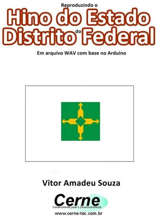 Produktbild: Reproduzindo O Hino Do Estado Do Distrito Federal Em Arquivo Wav Com Base No Arduino