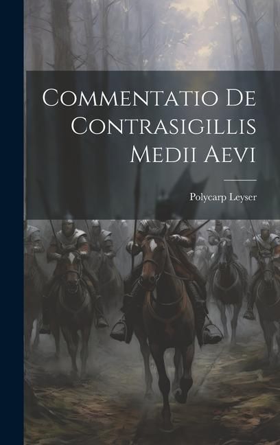 Produktbild: Commentatio De Contrasigillis Medii Aevi