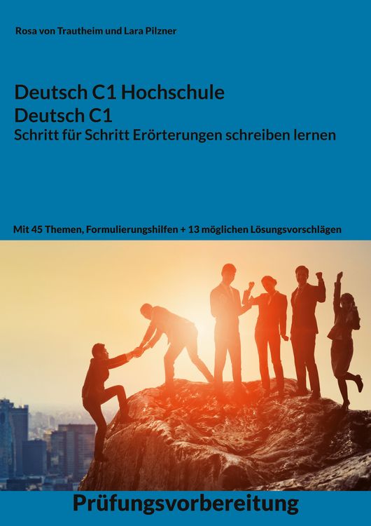 Produktbild: Deutsch C1 Hochschule / Deutsch C1 Er&ouml;rterung schreiben lernen