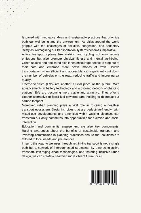Produktbild: The Road to Wellness: Rethinking Transport for a Healthier Future