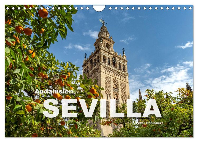 Produktbild: Andalusien - Sevilla (Wandkalender 2026 DIN A4 quer), CALVENDO Monatskalender