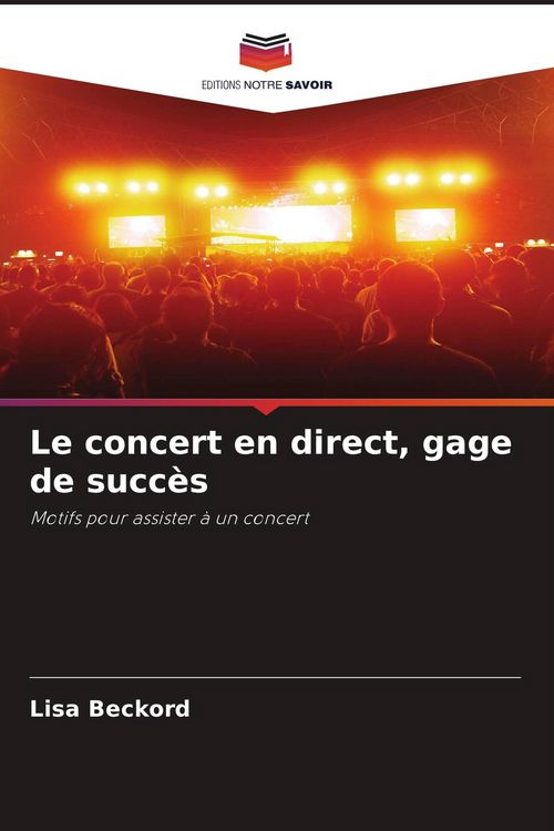 Produktbild: Le concert en direct, gage de succ&egrave;s