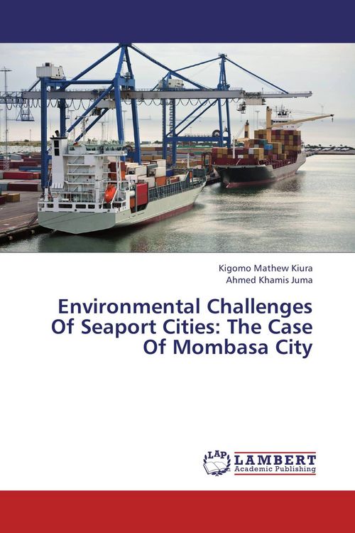 Produktbild: Environmental Challenges Of Seaport Cities: The Case Of Mombasa City