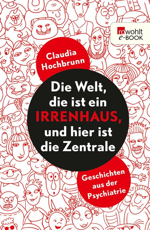 Produktbild: Die Welt, die ist ein Irrenhaus und hier ist die Zentrale