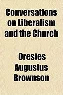 Produktbild: Conversations on Liberalism and the Church