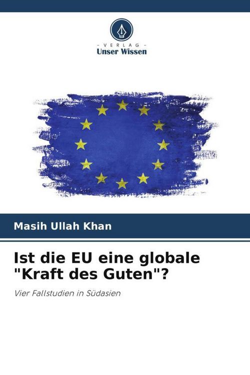 Produktbild: Ist die EU eine globale "Kraft des Guten"?